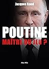 Poutine : Maître du jeu ?: Essais - documents (French Edition) Poutine : Maître du jeu ?: Essais - documents (French Edition)