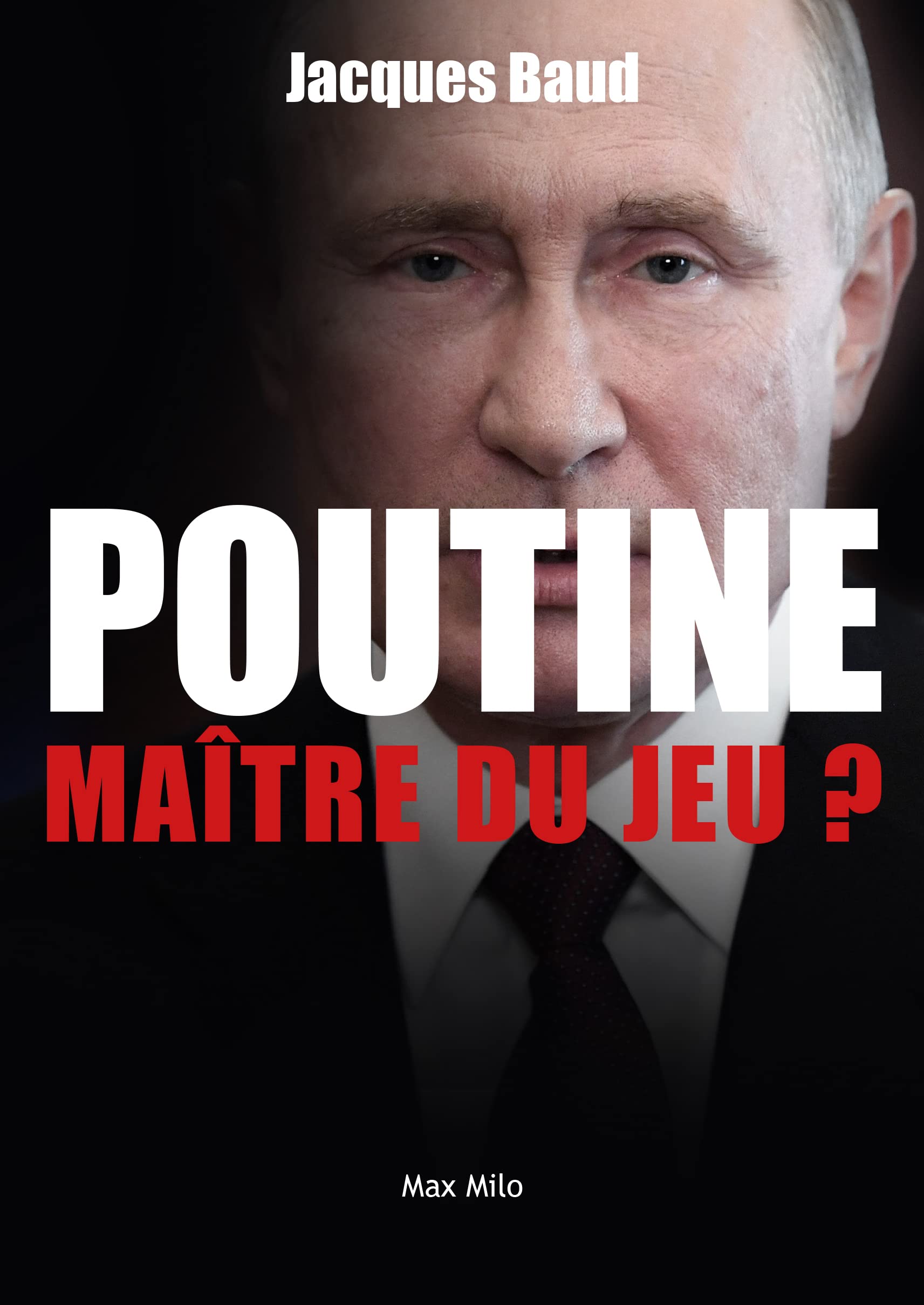 Poutine : Maître du jeu ?: Essais - documents (French Edition)