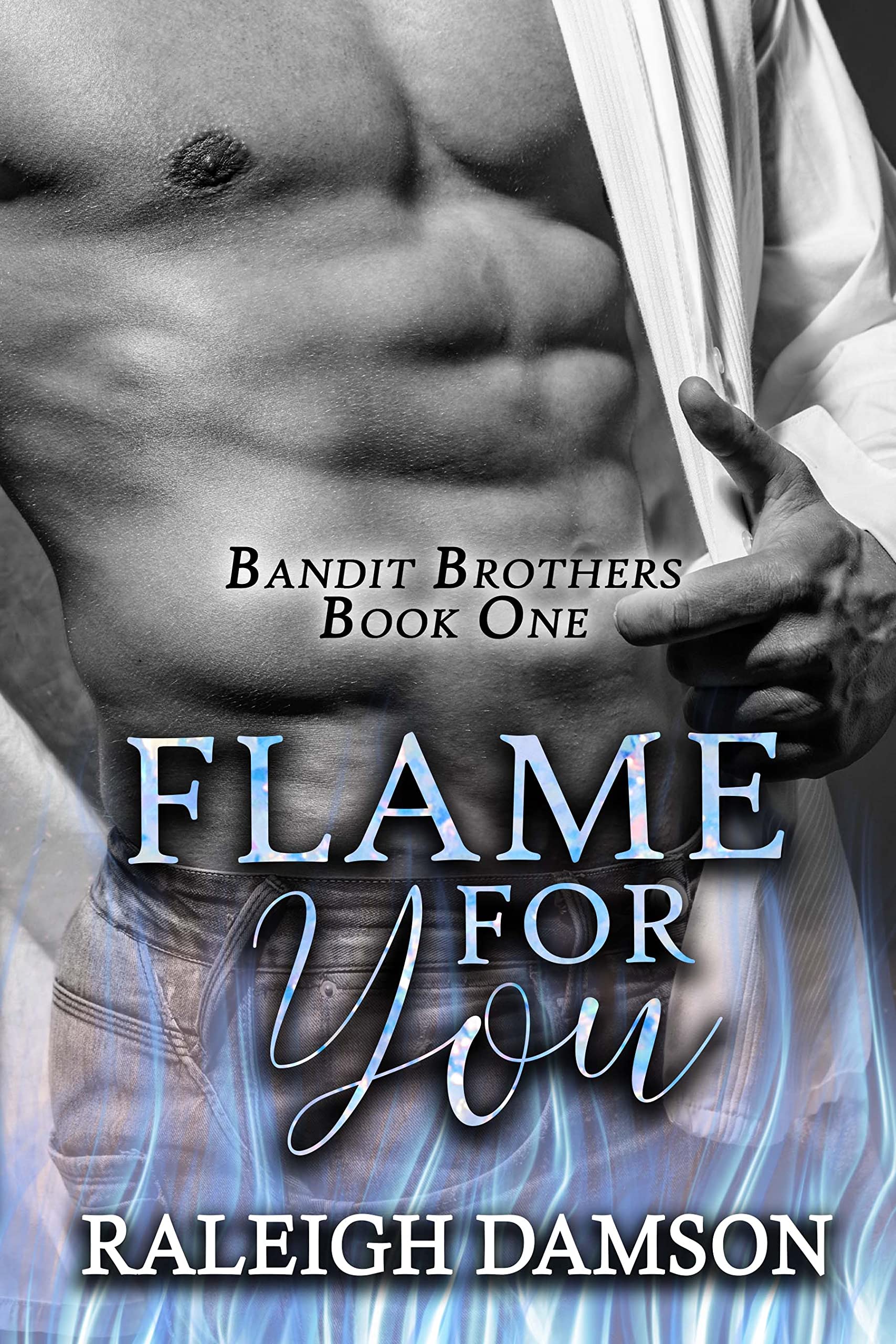 Flame for You (Bandit Brothers #1)