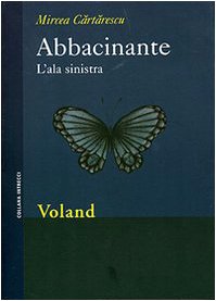Abbacinante. L'ala sinistra