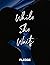 While She Waits: An Emotion...
