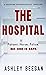 The Hospital by Ashley Beegan The Hospital by Ashley Beegan