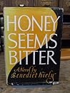 Honey Seems Bitter Honey Seems Bitter
