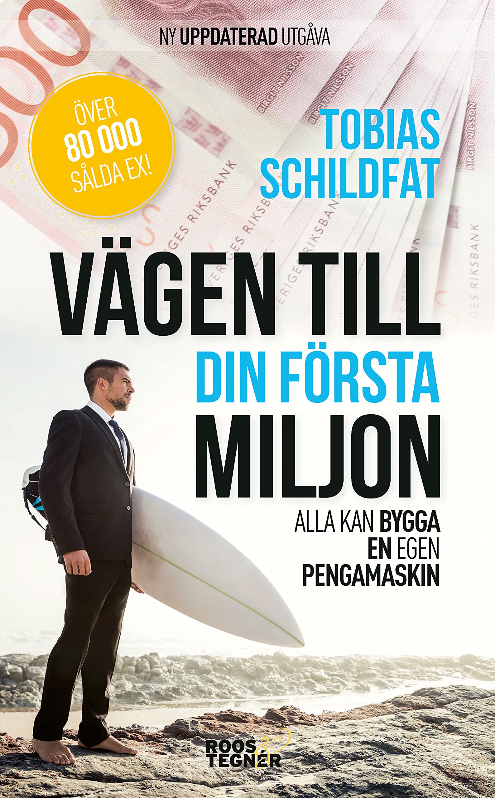 Vägen till din första miljon : alla kan bygga en egen pengamaskin (Pocket Book)