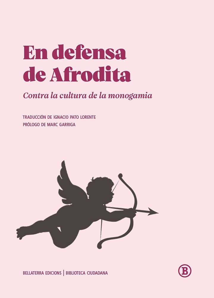 En defensa de Afrodita: Contra la cultura de la monogamia (Paperback)