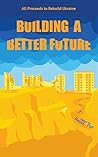 Building a Better Future