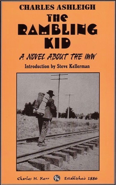 The Rambling Kid: A Novel About The IWW (Paperback)