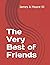 The Very Best of Friends