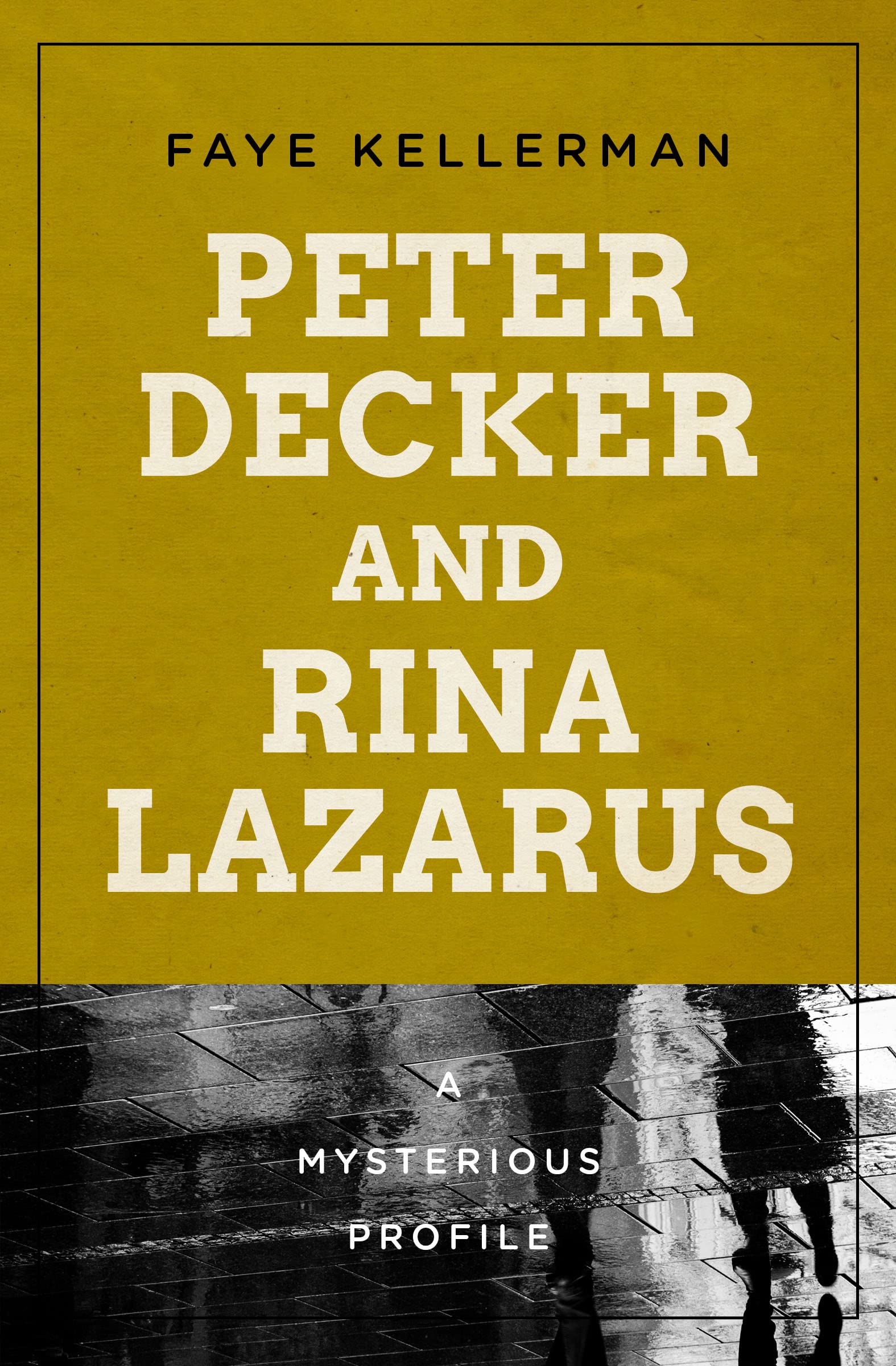 Peter Decker and Rina Lazarus: A Mysterious Profile (Mysterious Profiles)