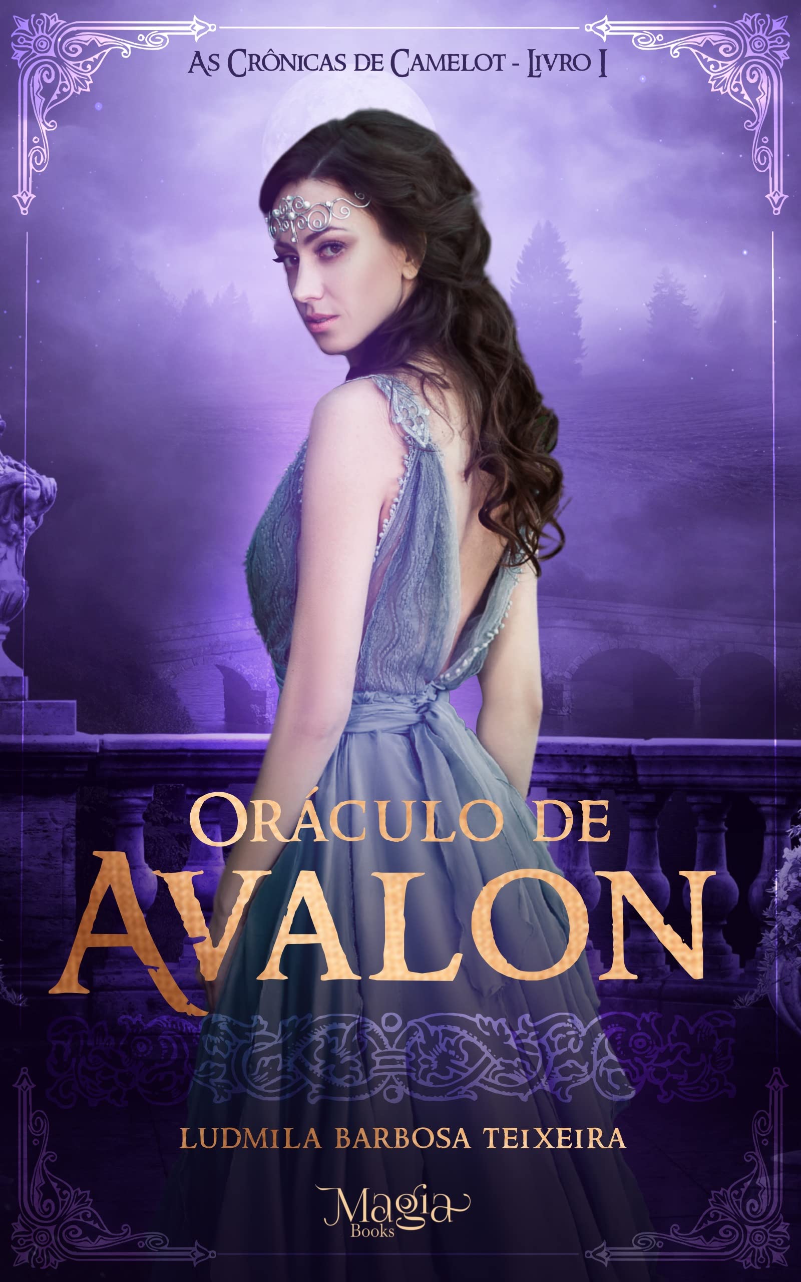 ORÁCULO DE AVALON (As Crônicas de Camelot - livro 1)