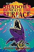 Shadows Beneath the Surface: An Anthology of Aquatic Horror