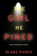 The Girl He Pined (Paige King #1)
