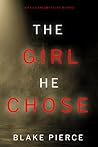 The Girl He Chose