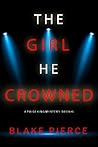 The Girl He Watched (Paige King #6) The Girl He Watched (Paige King #6)
