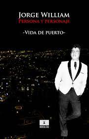 Jorge William. Persona y personaje