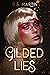 Gilded Lies by J.S.  Martin