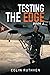 Testing the Edge by Colin Ruthven