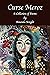 Curse Meroz: A Collection o...