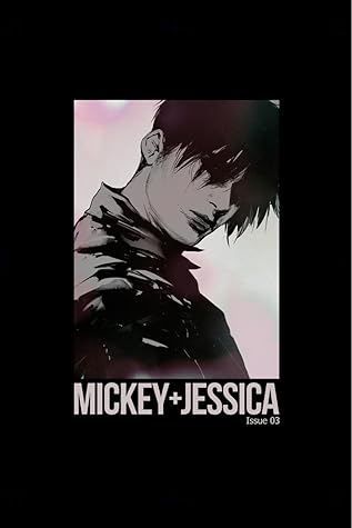Mickey + Jessica Issue 3 (Mickey + Jessica, #3)