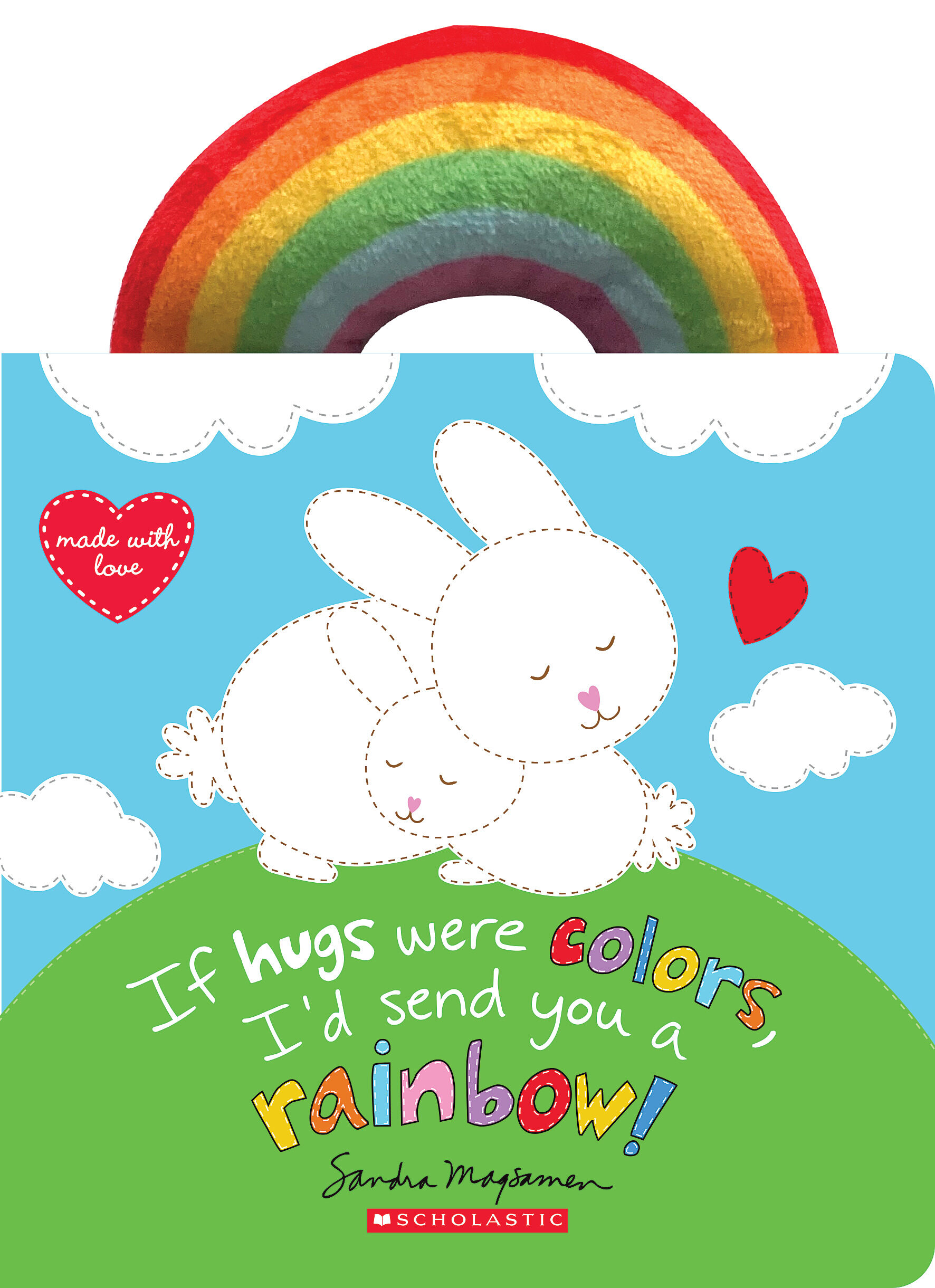 If Hugs Were Colors, I'd Send You a Rainbow! (Novelty Book)