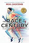 The Race of the Century by Neal Bascomb