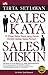 Sales Kaya Sales Miskin: 10 Sikap Sales Kaya yang Harus Dimiliki Setiap Sales Person