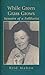 While green grass grows: Memoirs of a folklorist