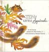 Ten little squirrels;: An old rhyme (A Bill Martin instant reader) Ten little squirrels;: An old rhyme (A Bill Martin instant reader)