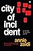 City of Incident by Annie Zaidi