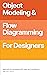 Object Modeling & Flow Diagramming for Designers by Heidi P Adkisson