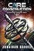 Core Construction (Dimensional Dungeon Cores #2)