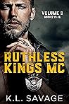 Ruthless Kings MC...
