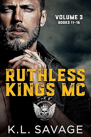 Ruthless Kings MC: Vol Three