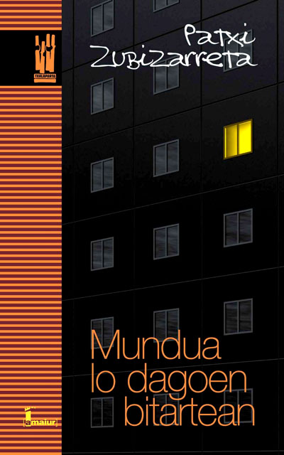 Mundua lo dagoen bitartean (Hardcover)