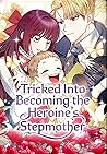 Tricked into Becoming the Heroine's Stepmother, Season 1 by MOKGAMGI