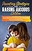 Parenting Strategies for Raising Anxious Children by Elizabeth N. Jacobs