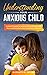 Understanding Your Anxious Child by Elizabeth Jacobs