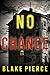 No Chance