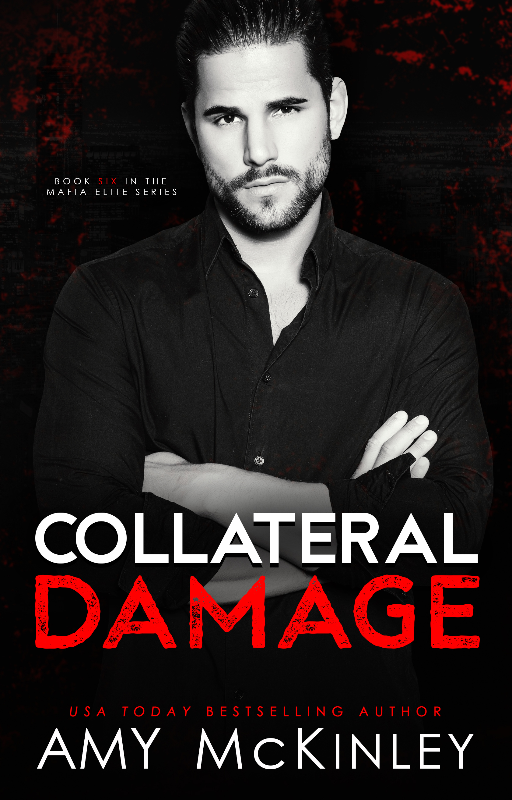 Collateral Damage (Mafia Elite Book 6)