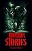 Horror Stories: Scary Ghosts, Paranormal & Supernatural Horror Short Stories Anthology (Scare Street Horror Short Stories Book 4) Kindle Edition