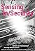 Sensing In/Security. Sensor...