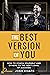 The Best Version of You: Ho...
