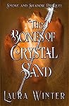The Bones of Crys...