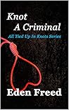 Knot A Criminal