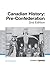 Canadian History: Pre-Confederation - 2nd Edition