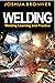 WELDING : Welding Learning ...