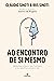 AO ENCONTRO DE SI MESMO by Cláudio Sinoti