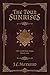 The Four Sunrises by J.C.   Maynard
