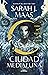 Casa de Cielo y Aliento (Ciudad Medialuna, #2)