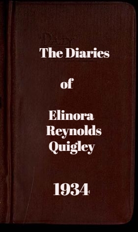 The Diaries of Elinora Reynolds Quigley: 1934 (Hardcover)
